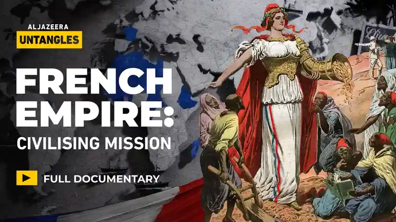 French Empire: Civilising Mission